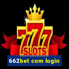 662bet com login