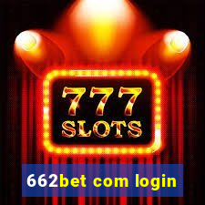 662bet com login