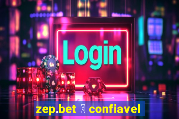 zep.bet 茅 confiavel