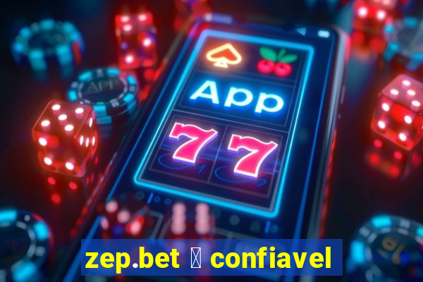 zep.bet 茅 confiavel