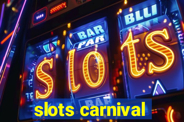 slots carnival