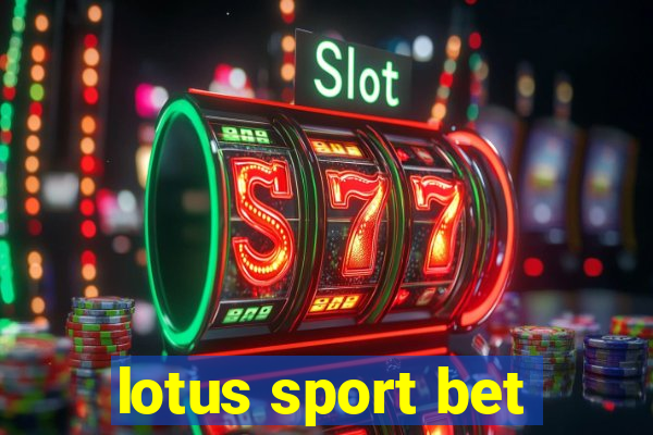 lotus sport bet