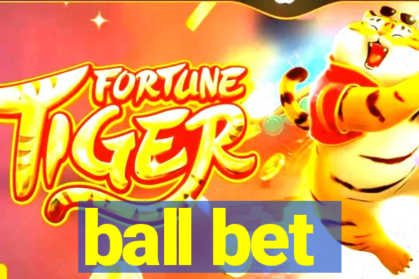 ball bet