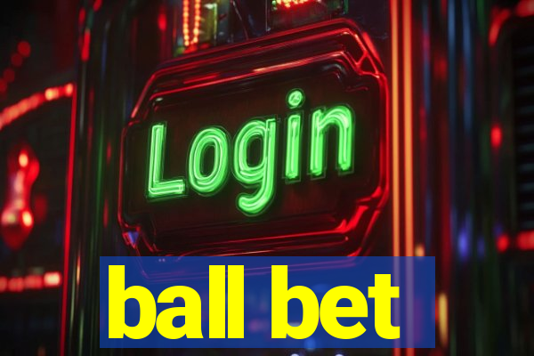 ball bet