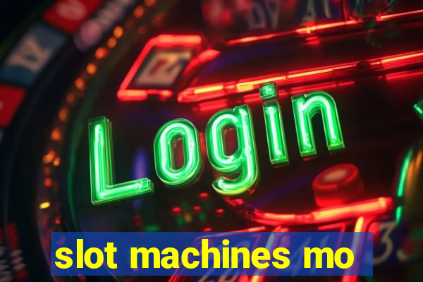 slot machines mo