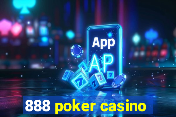 888 poker casino