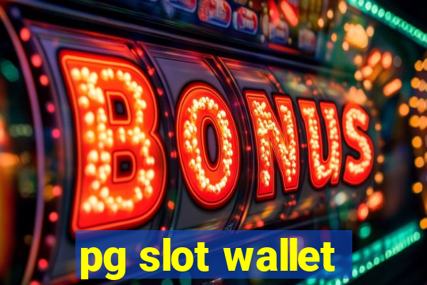 pg slot wallet