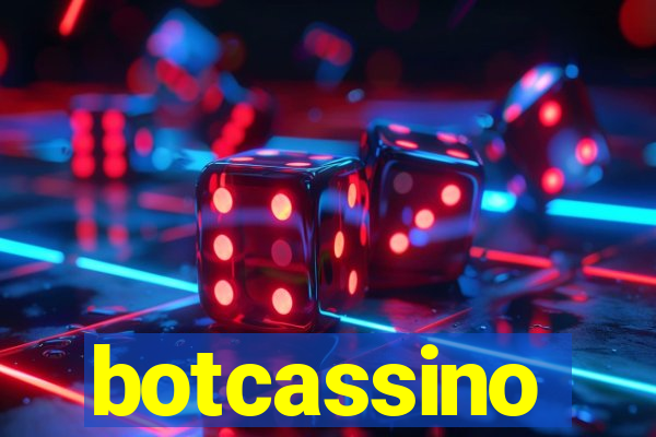 botcassino