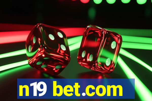 n19 bet.com