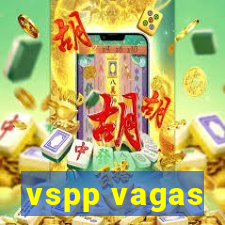 vspp vagas