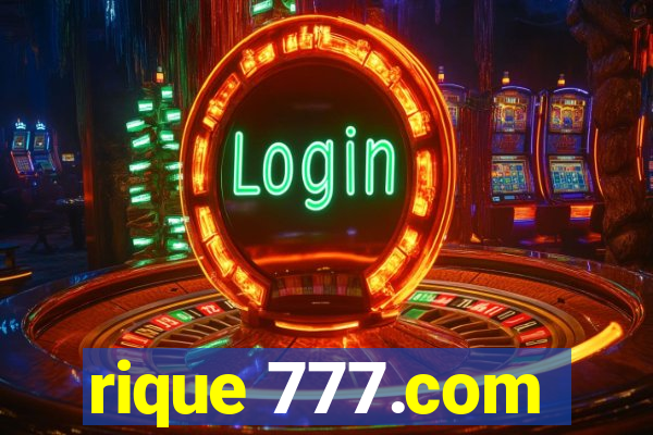 rique 777.com