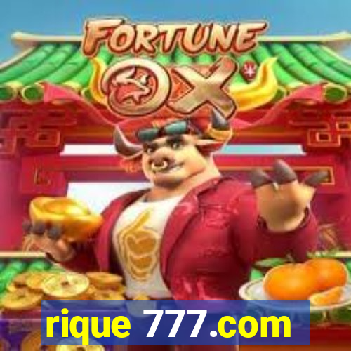 rique 777.com