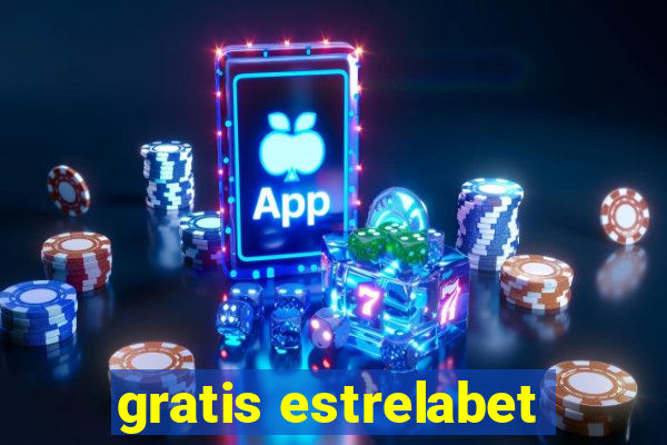 gratis estrelabet