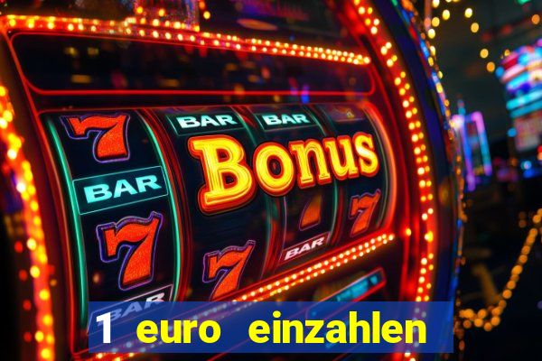 1 euro einzahlen casino bonus