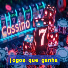 jogos que ganha dinheiro sem deposito