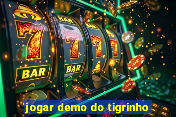 jogar demo do tigrinho