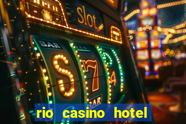 rio casino hotel las vegas