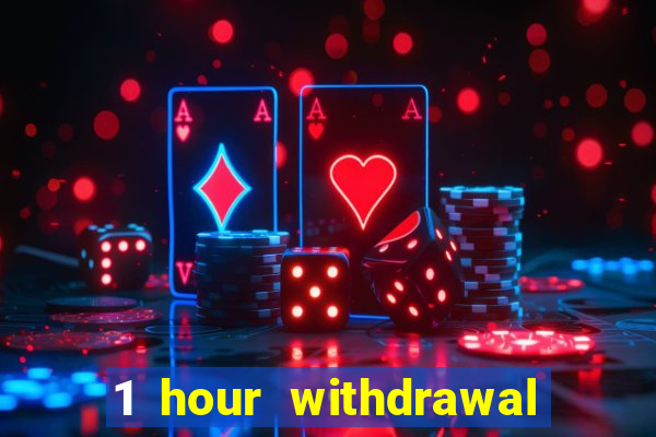 1 hour withdrawal casino nz