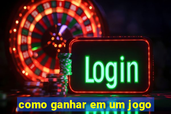 como ganhar em um jogo