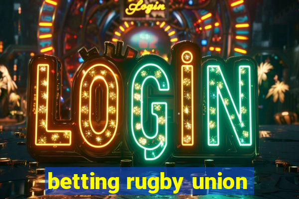 betting rugby union