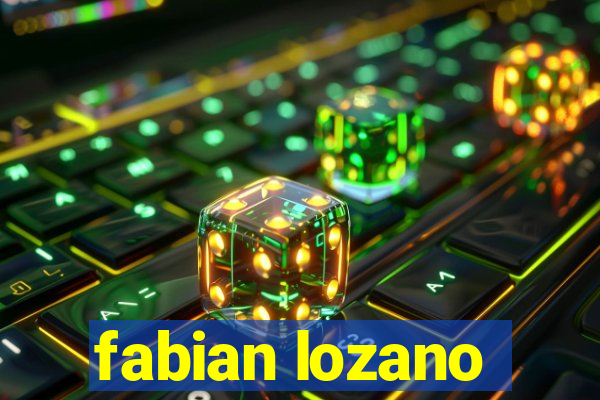 fabian lozano