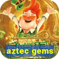 aztec gems