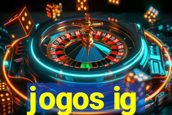 jogos ig