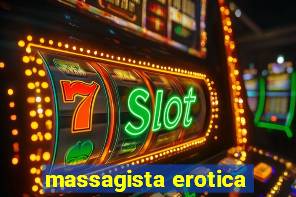 massagista erotica