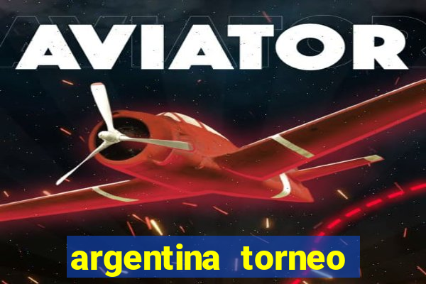 argentina torneo betano jogos