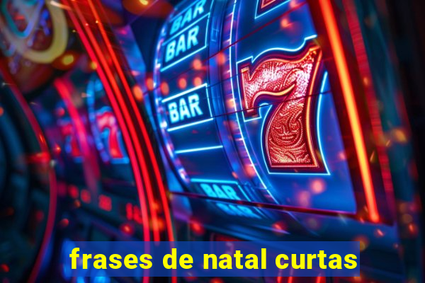 frases de natal curtas