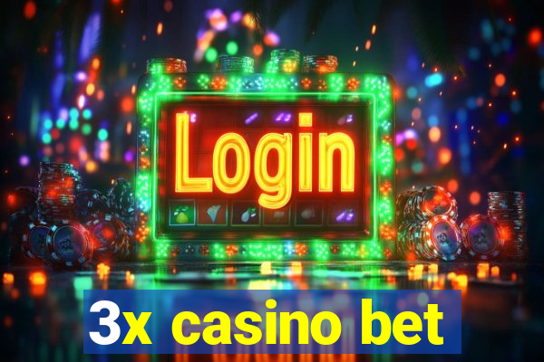 3x casino bet