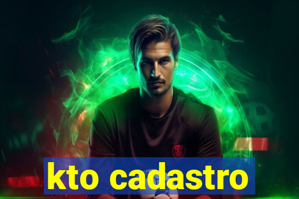 kto cadastro