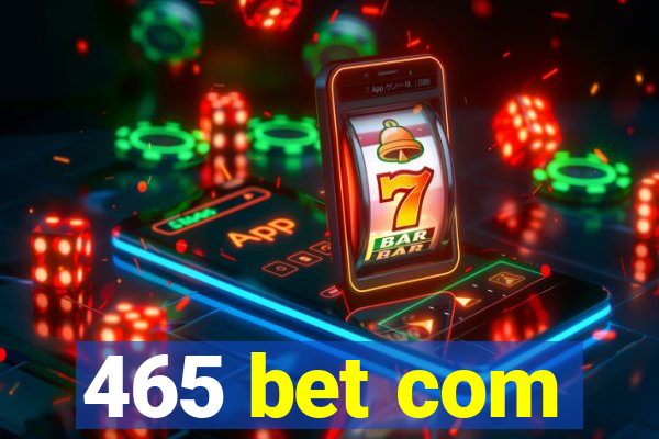 465 bet com