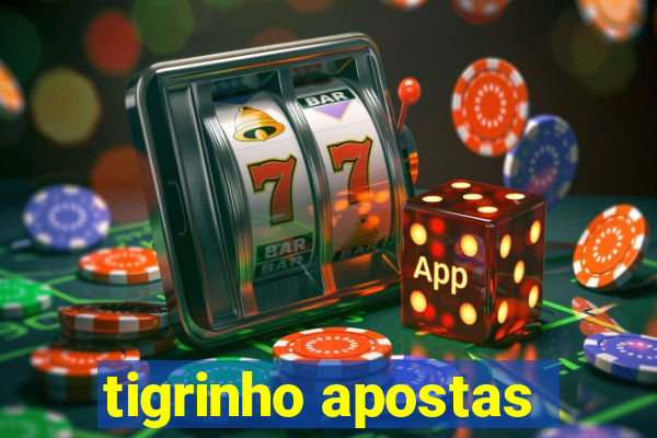 tigrinho apostas