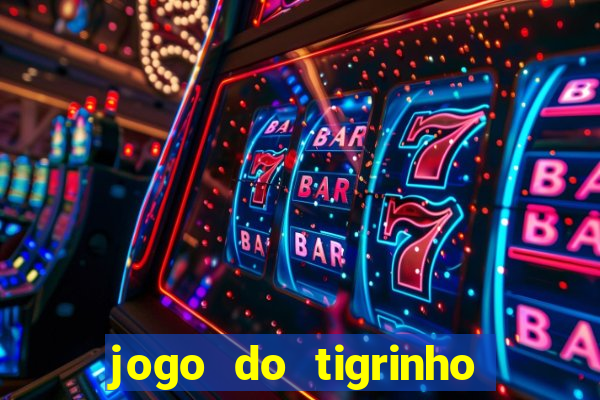 jogo do tigrinho ta pagando