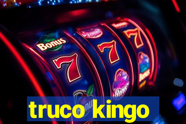 truco kingo