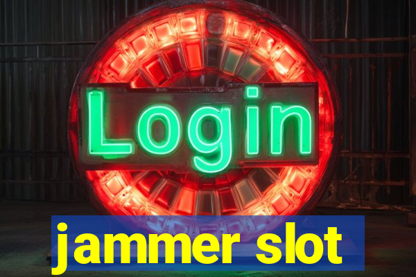 jammer slot