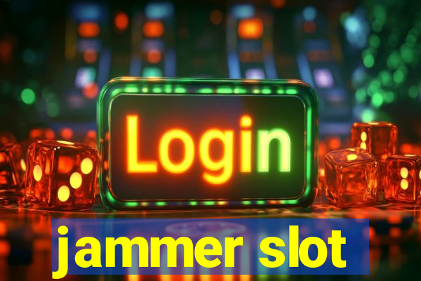 jammer slot