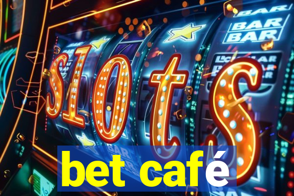 bet café