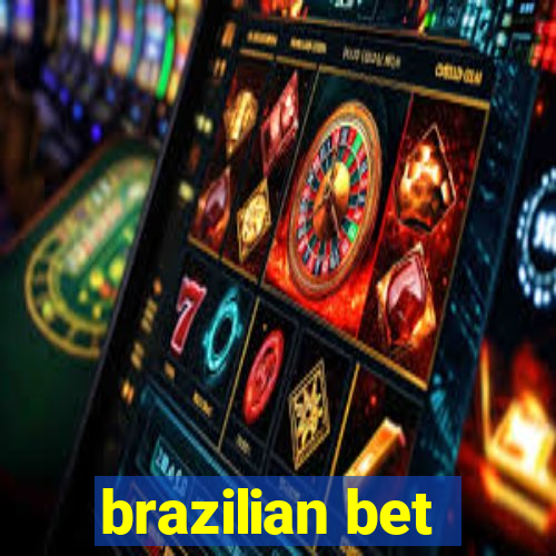 brazilian bet