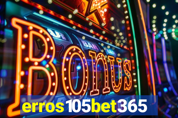 erros105bet365