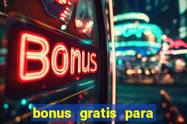 bonus gratis para jogar fortune tiger