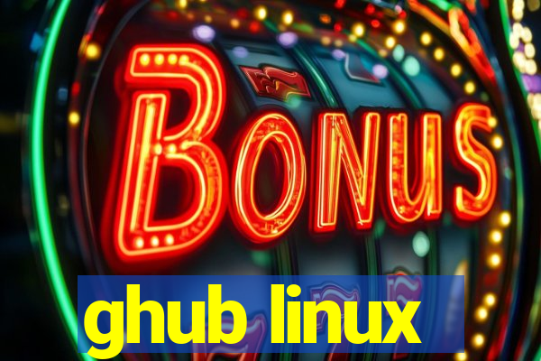 ghub linux