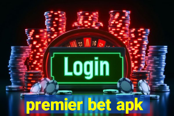 premier bet apk