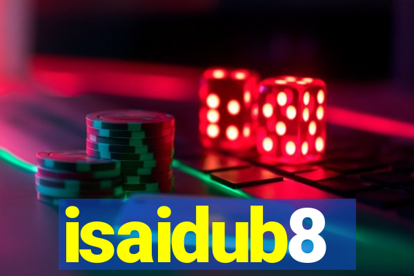 isaidub8