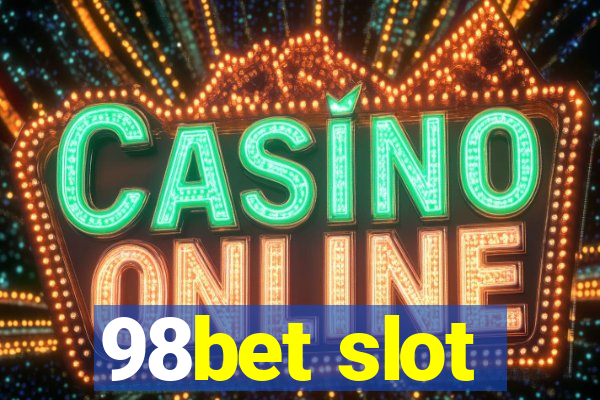 98bet slot