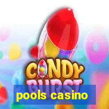 pools casino