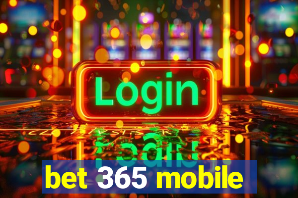 bet 365 mobile