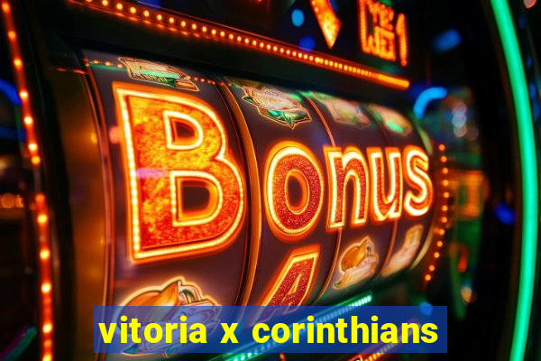 vitoria x corinthians