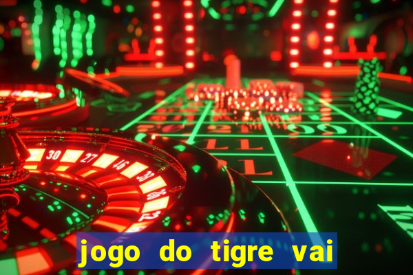 jogo do tigre vai ser proibido no brasil